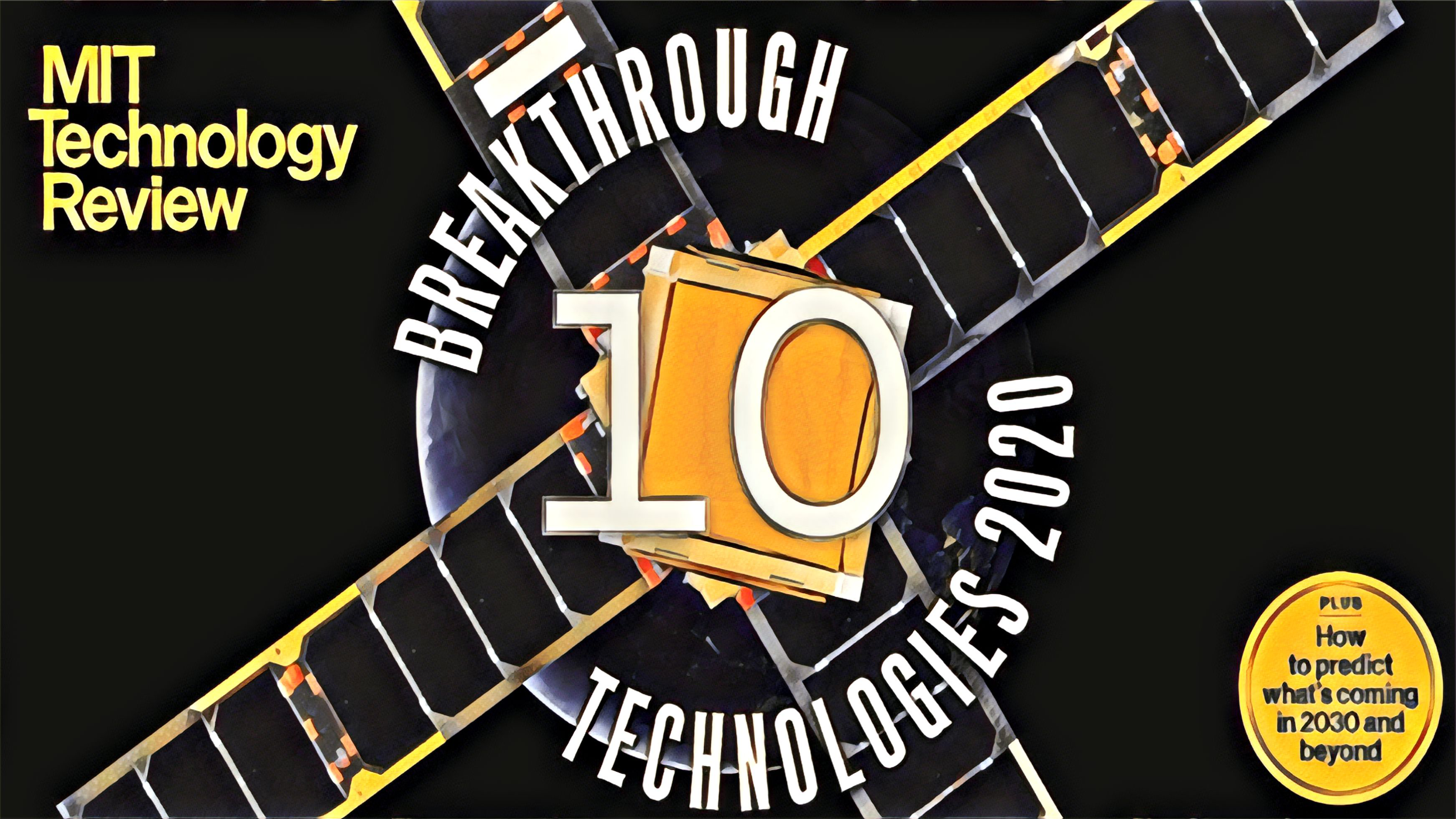 MIT's 2020 Top 10 Breakthrough Technologies Technology news to help